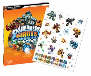 Skylanders Giants Official Strategy Guide by Thom Denick