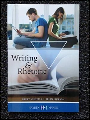 Writing and Rhetoric by Brian Jackson, Brett McInelly