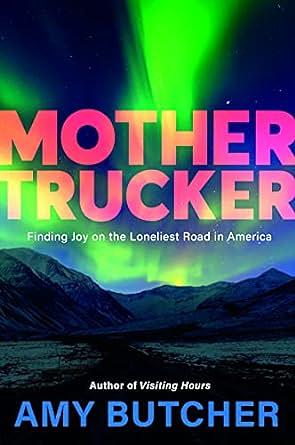 Mothertrucker by Amy E. Butcher