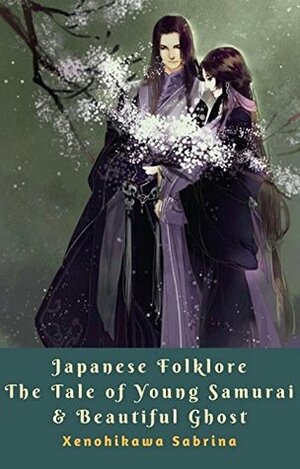 Japanese Folklore The Tale of Young Samurai & Beautiful Ghost by Xenohikawa Sabrina