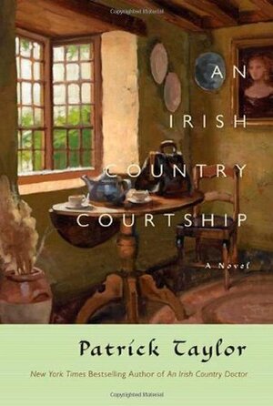 An Irish Country Courtship by Patrick Taylor