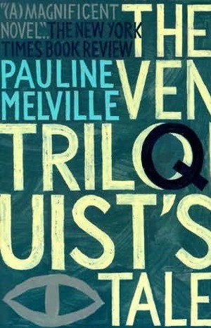 The Ventriloquist's Tale by Pauline Melville
