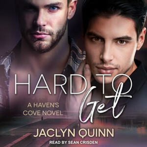 Hard to Get by Jaclyn Quinn