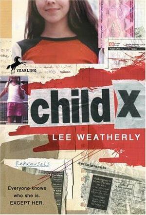 Child X by Lee Weatherly