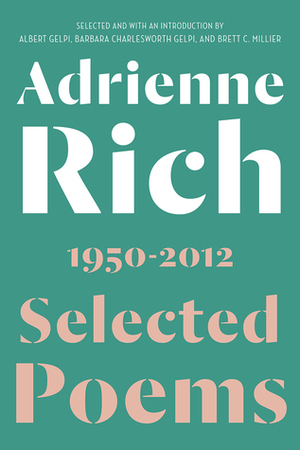 Selected Poems: 1950-2012 by Adrienne Rich