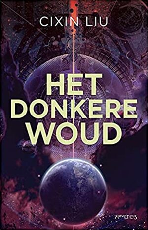 Het donkere woud by Cixin Liu