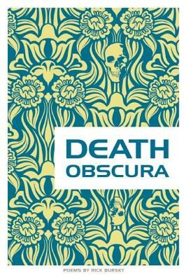 Death Obscura by Rick Bursky