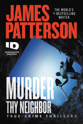 Murder Thy Neighbor by James Patterson