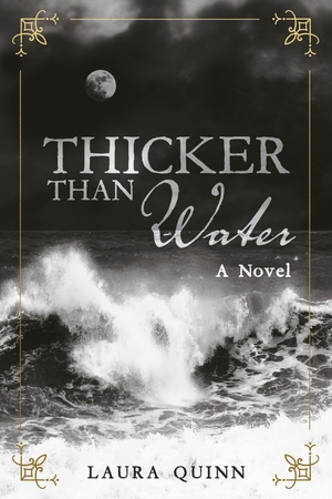 Thicker Than Water by Laura Quinn