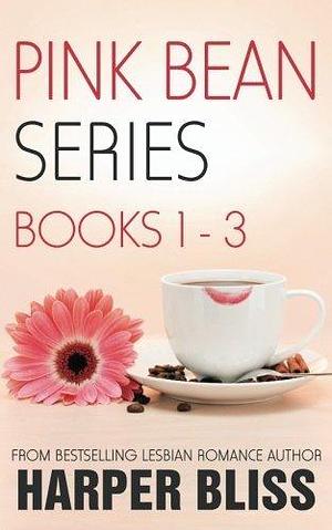 Pink Bean Series : Books 1-3 by Harper Bliss