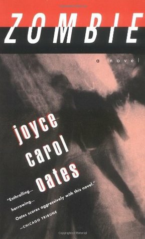 Zombie by Joyce Carol Oates