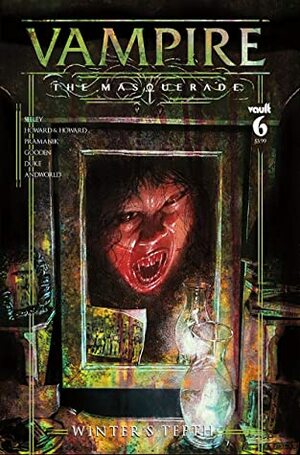 Vampire The Masquerade: Winter's Teeth #6 by Blake Howard