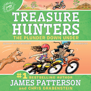 Treasure Hunters: The Plunder Down Under by Chris Grabenstein, James Patterson