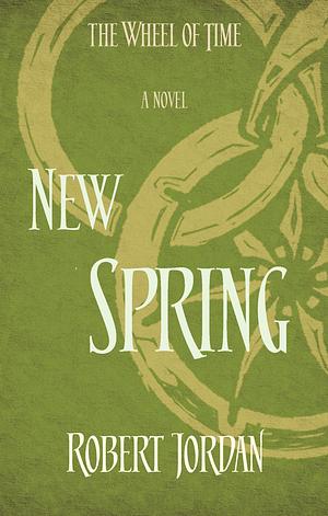 New Spring by Robert Jordan