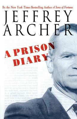 A Prison Diary by Jeffrey Archer