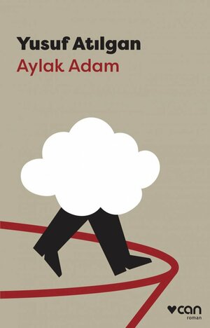 Aylak Adam by Yusuf Atılgan