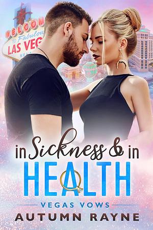 In Sickness and in Health by Autumn Rayne