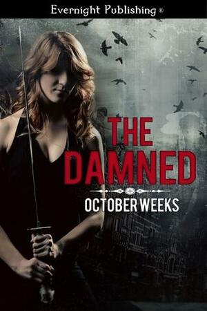 The Damned by October Weeks