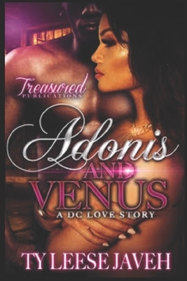 Adonis And Venus: A DC Love Story by Ty Leese Javeh
