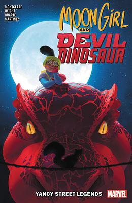 Moon Girl and Devil Dinosaur Vol. 8: Yancy Street Legends by Brandon Montclare