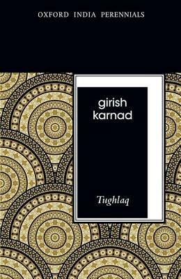 Tughlaq, Second Edition by Girish Karnad