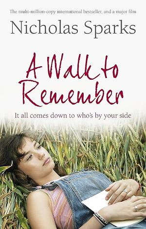 A walk to remember by Nicholas Sparks