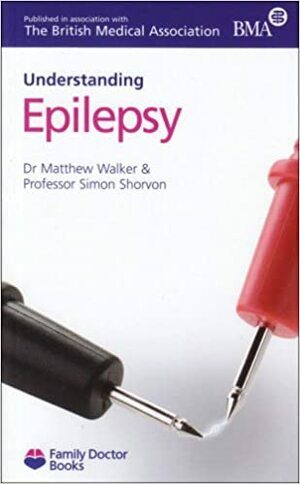 Epilepsy by Simon D. Shorvon, Matthew R. Walker