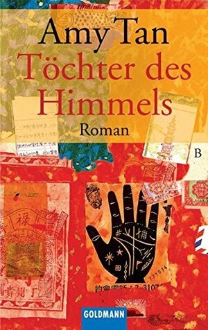 Töchter des Himmels by Amy Tan