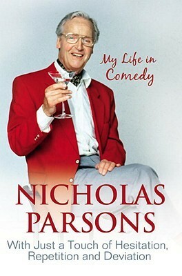 My Life in Comedy by Nicholas Parsons