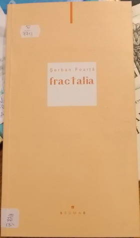 Fractalia by Şerban Foarţă