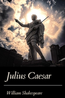 Julius Caesar: Original Classics by William Shakespeare