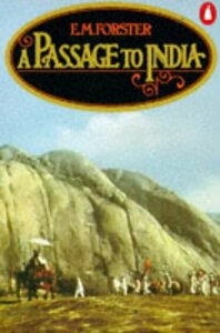 A Passage to India by E.M. Forster