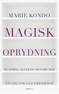 Magisk oprydning by Marie Kondo