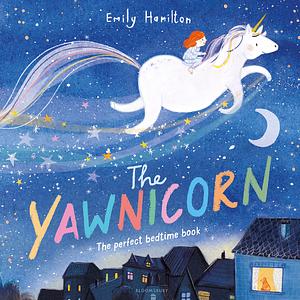 The Yawnicorn by Emily Hamilton