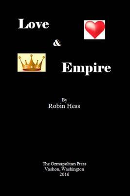 Love and Empire by Robin Hess