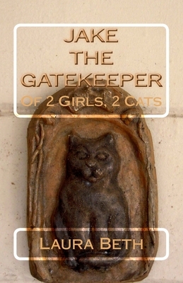 Jake: The Gatekeeper by Laura Beth