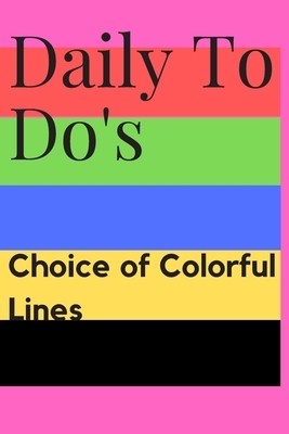 Daily To Do's Choice of Colorful Lines by Michael David