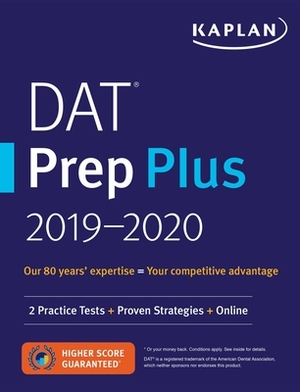 DAT Prep Plus 2019-2020: 2 Practice Tests + Proven Strategies + Online by Kaplan Test Prep