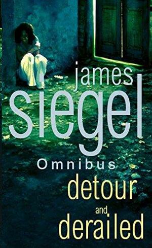 Detour / Derailed by James Siegel
