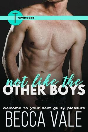 Not Like the Other Boys by Becca Vale