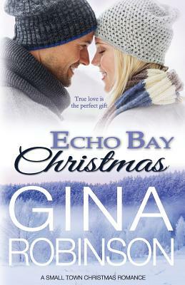 Echo Bay Christmas by Gina Robinson