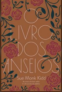 O Livros dos Anseios by Sue Monk Kidd