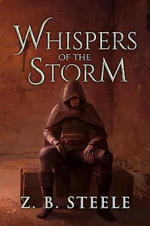 Whispers of the Storm by Z.B. Steele