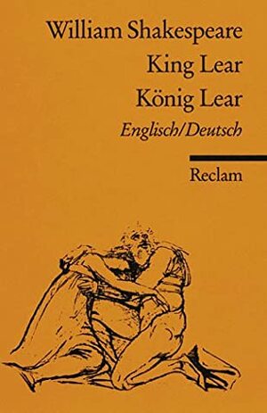 König Lear / King Lear. by Barbara. Puschmann-Nalenz, William Shakespeare