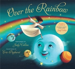 Over the Rainbow by Judy Collins, Éric Puybaret, E.Y. Harburg, Harold Arlen