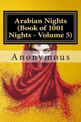 Arabian Nights (Book of 1001 Nights - Volume 5) by Anonymous