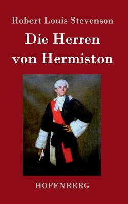 Die Herren von Hermiston by Robert Louis Stevenson