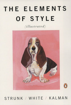 The Elements of Style by William Strunk Jr., E.B. White