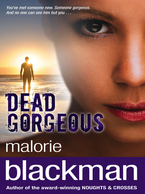 Dead Gorgeous by Malorie Blackman