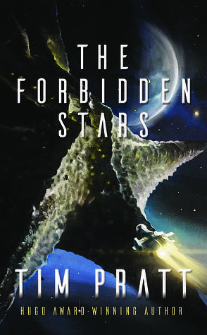 The Forbidden Stars by Tim Pratt